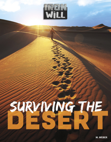 Surviving the Desert (Library Binding) by M. Weber