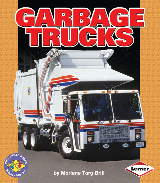 Garbage Trucks (Paperback) by Marlene Targ Brill Garbage Trucks (Paperback) by Marlene Targ Brill
