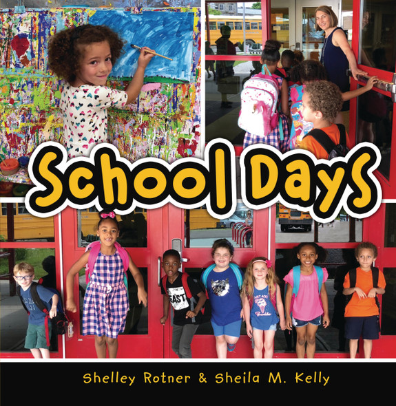 School Days (Paperback) by Shelley Rotner