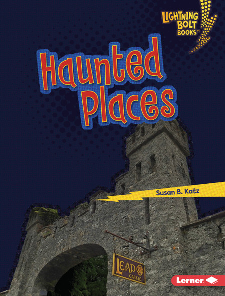 Haunted Places (Library Binding) by Susan B. Katz Haunted Places (Library Binding) by Susan B. Katz