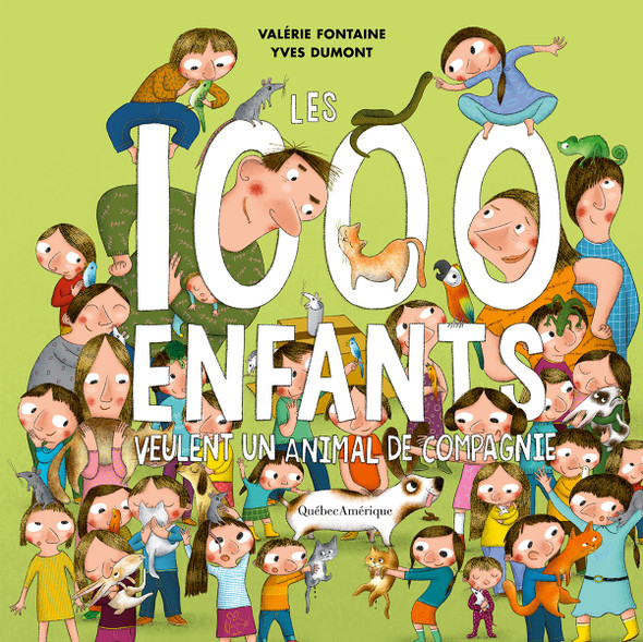 Les 1000 enfants veulent un animal de compagnie (Hardcover)
