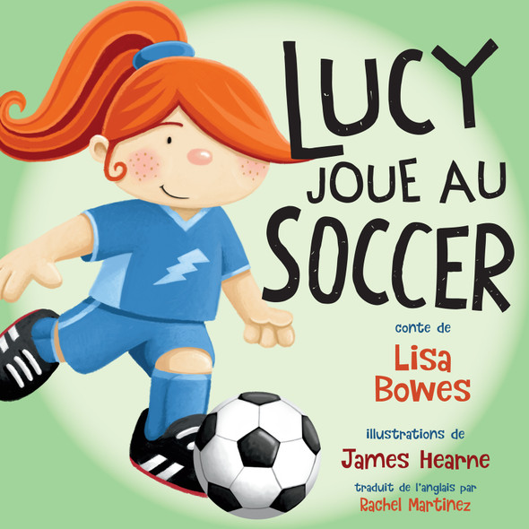 Lucy joue au soccer (Paperback)