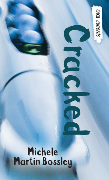 Cracked (Paperback) Orca Book Publishers