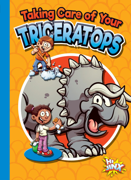 Caring for Your Pet Dinosaur: Taking Care of Your Triceratops (Paperback)