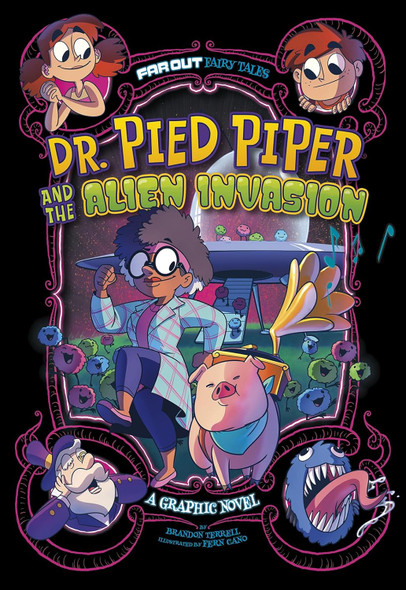 Dr. Pied Piper and the Alien Invasion: A Graphic Novel (Paperback)