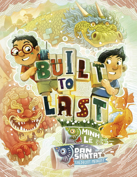 Built to Last by Minh Le (Hardcover)