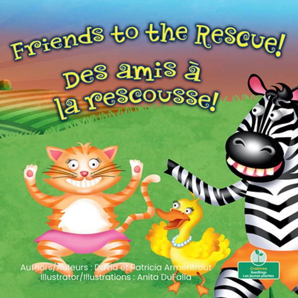 Des Amis À La Rescousse! (Friends to the Rescue) Bilingual Eng/Fre (Hardcover)