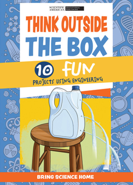 Think Outside the Box: 10 Fun Projects Using Engineering (Library Binding)