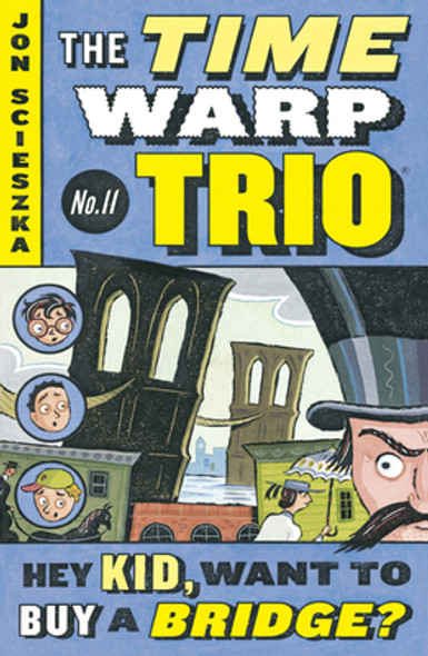 Hey Kid, Want to Buy a Bridge? #11 (Paperback)