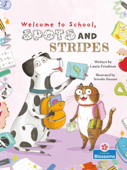 Welcome to School, Spots and Stripes (Library Binding)