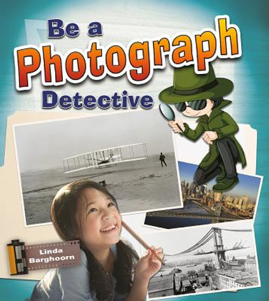 Be a Photograph Detective (Paperback)