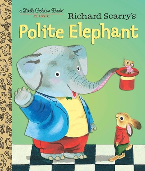 Richard Scarry's Polite Elephant (Hardcover)