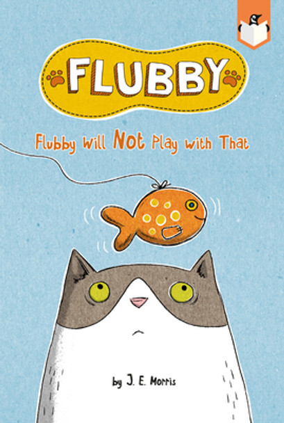 Flubby Will Not Play with That (Paperback)