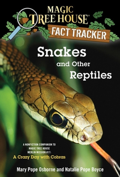 Snakes and Other Reptiles: A Nonfiction Companion to Magic Tree House Merlin Mission #17: A Crazy Day with Cobras (Paperback)