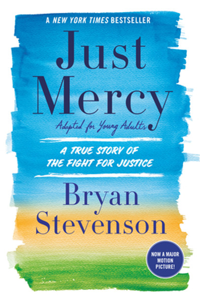 Just Mercy (Adapted for Young Adults): A True Story of the Fight for Justice (Hardcover)