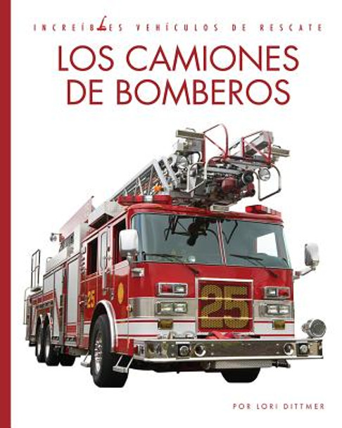 Los Camiones de Bomberos (Library Binding)