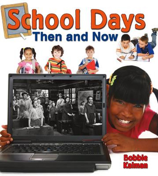 School Days Then and Now (Paperback)