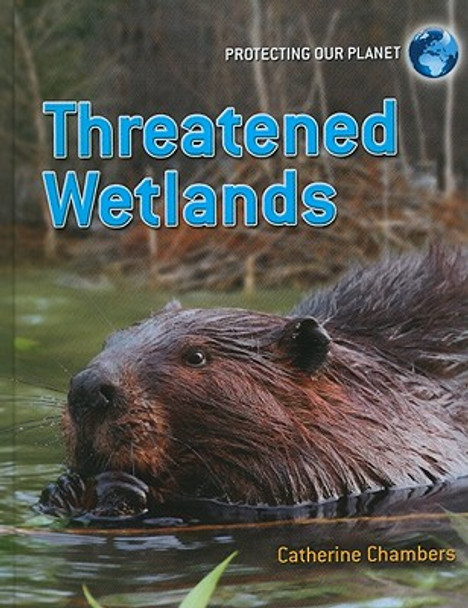 Threatened Wetlands (Hardcover)