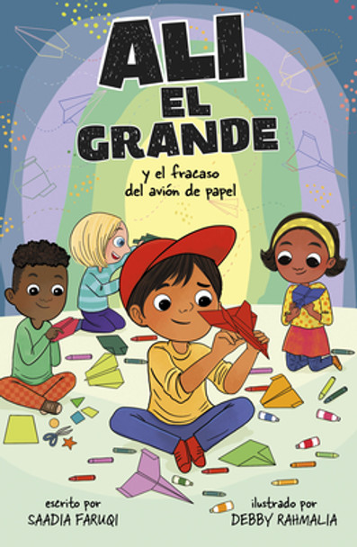 Alí El Grande Y El Fracaso del Avión de Papel (Hardcover)
