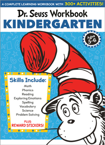Dr. Seuss Workbook: Kindergarten: 300+ Fun Activities with Stickers and More! (Math, Phonics, Reading, Spelling, Vocabulary, Science, Problem Solving, (Paperback)
