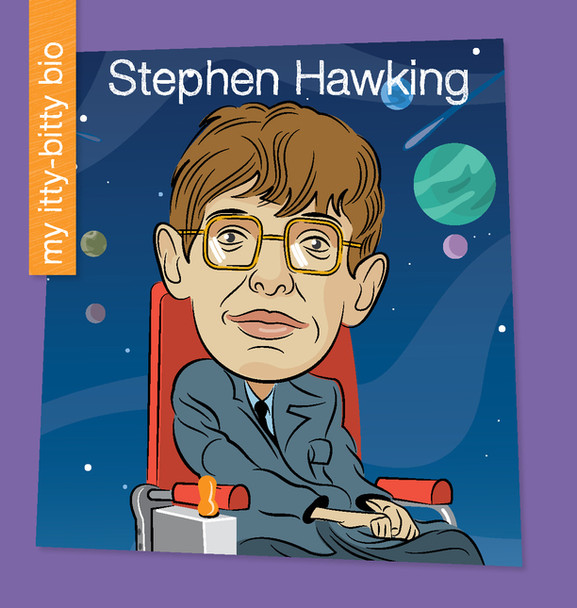 My Itty-Bitty Bio: Stephen Hawking (Hardcover)