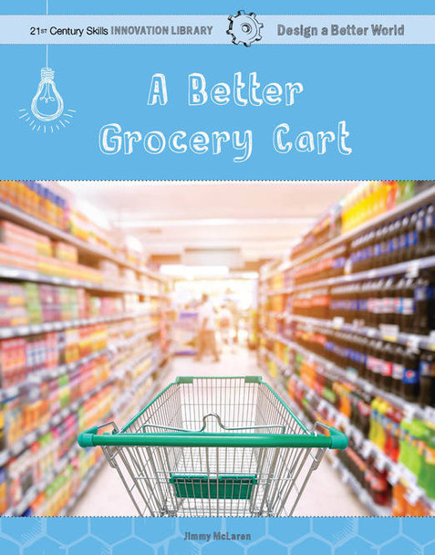 Design a Better World:  A Better Grocery Cart (Hardcover)