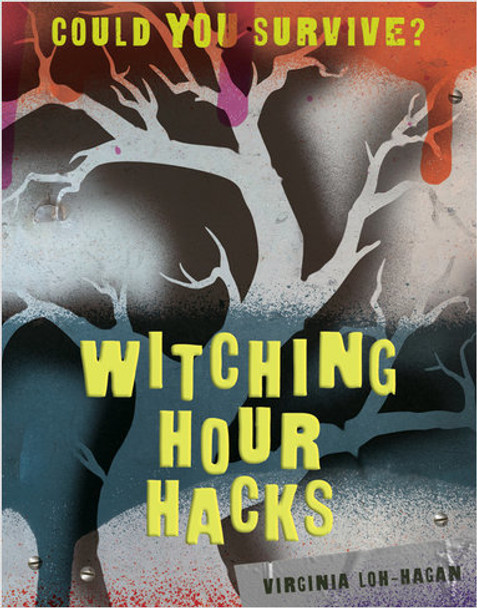 Could You Survive?: Witching Hour Hacks (Hardcover)