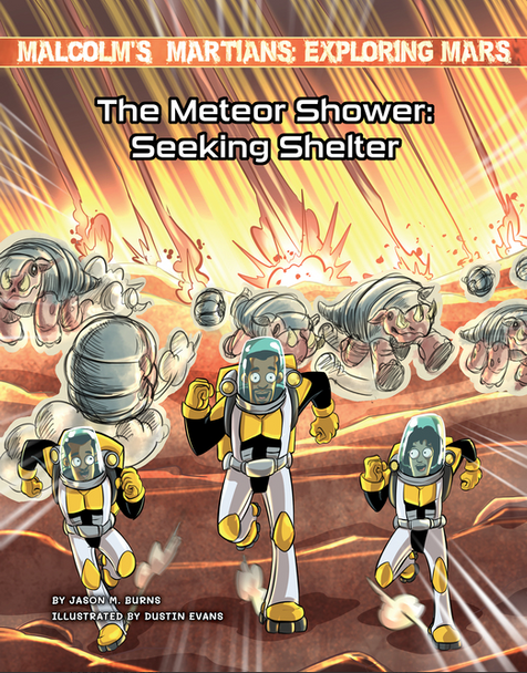 Malcom's Martians: The Meteor Shower - Seeking Shelter (Paperback)
