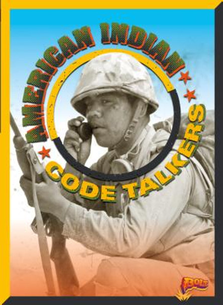 American Indian Code Talkers (Library Binding)