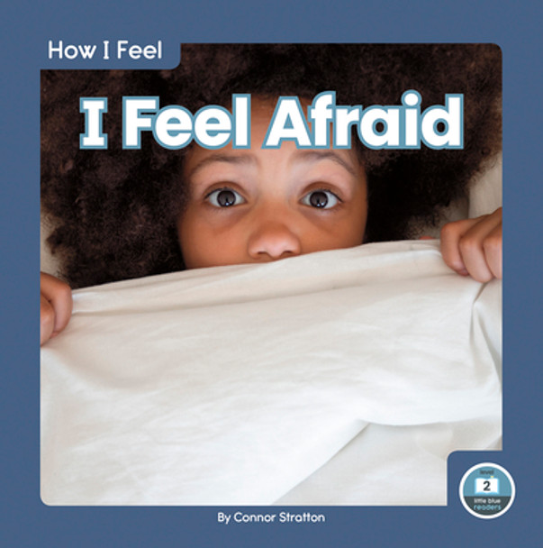I Feel Afraid (Library Binding)