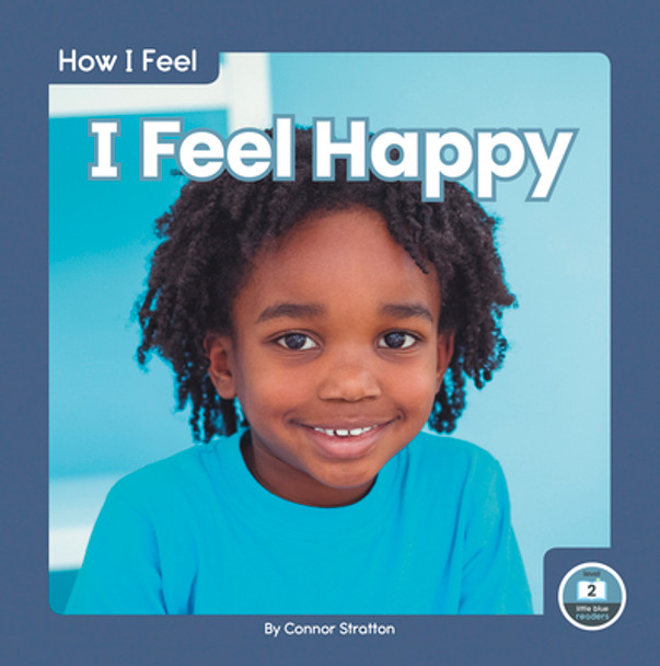 I Feel Happy (Library Binding)