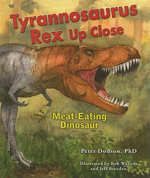 Tyrannosaurus Rex Up Close: Meat-Eating Dinosaur (Library Binding)