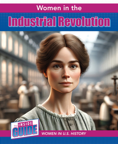 Women in the Industrial Revolution (Library Binding)