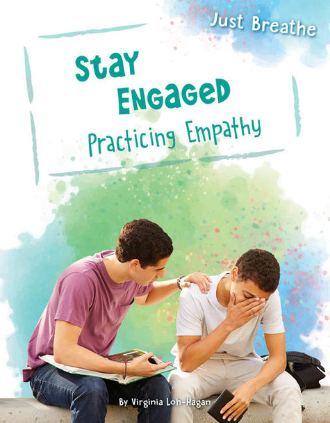Just Breathe: Stay Engaged, Practicing Empathy (Paperback)