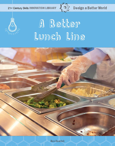 Design a Better World: A Better Lunch Line (Paperback)