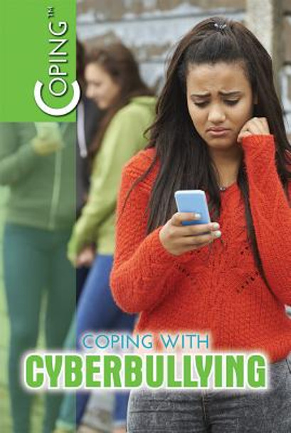 Coping with Cyberbullying (Library Binding)