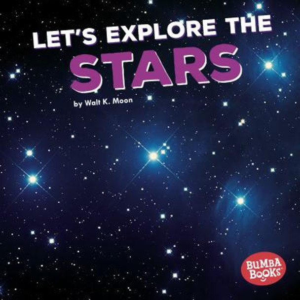 Let's Explore the Stars (Library Binding)