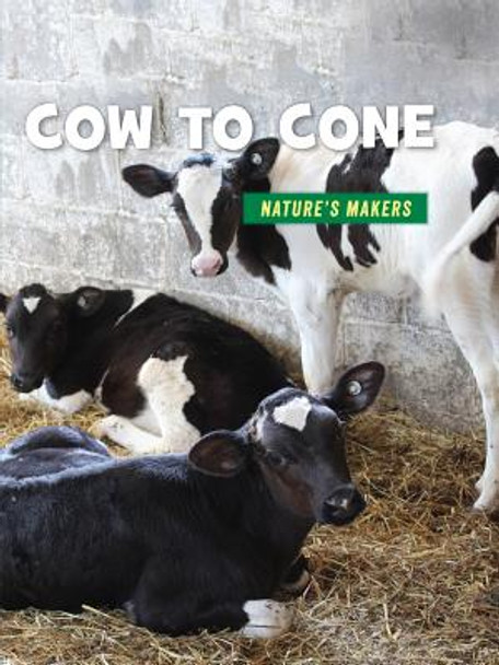 Cow to Cone (Library Binding)
