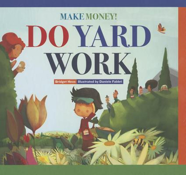 Make Money! Do Yard Work (Library Binding)