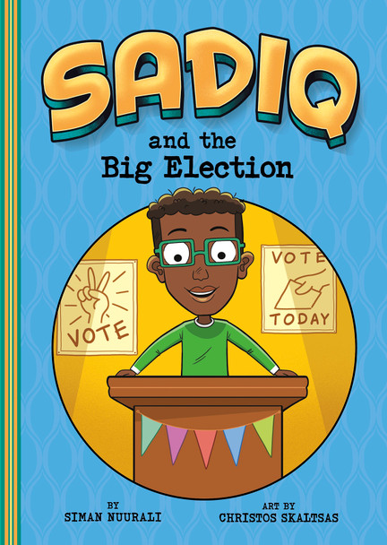 Sadiq: Sadiq and the Big Election (Hardcover)