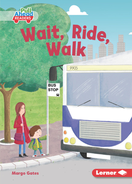 Wait, Ride, Walk (Paperback)