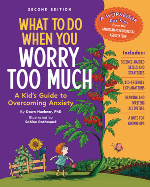 What to Do When You Worry Too Much, 2nd Edition: A Kid's Guide to Overcoming Anxiety (Paperback)