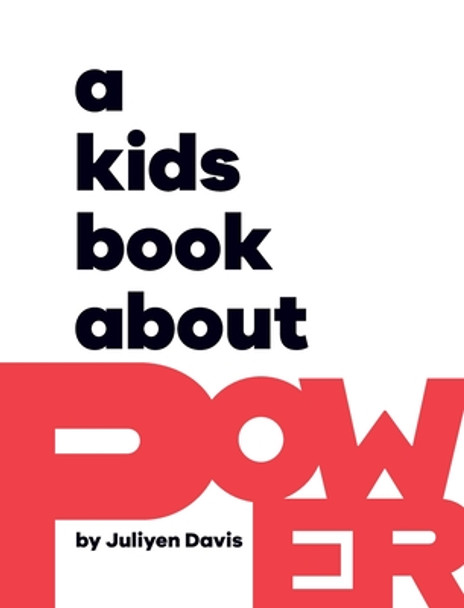 A Kids Book About Power (Hardcover)