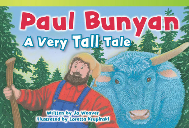 Paul Bunyan: A Very Tall Tale (Paperback)