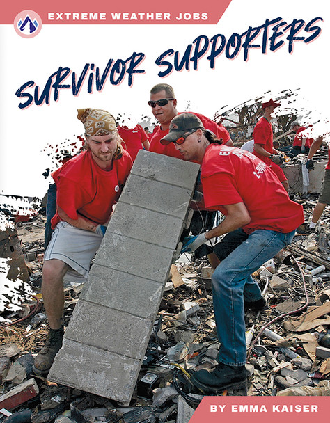 Extreme Weather Jobs: Survivor Supporters (Hardcover)