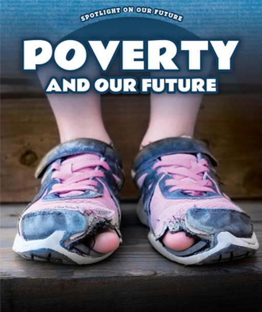 Poverty and Our Future (Paperback)