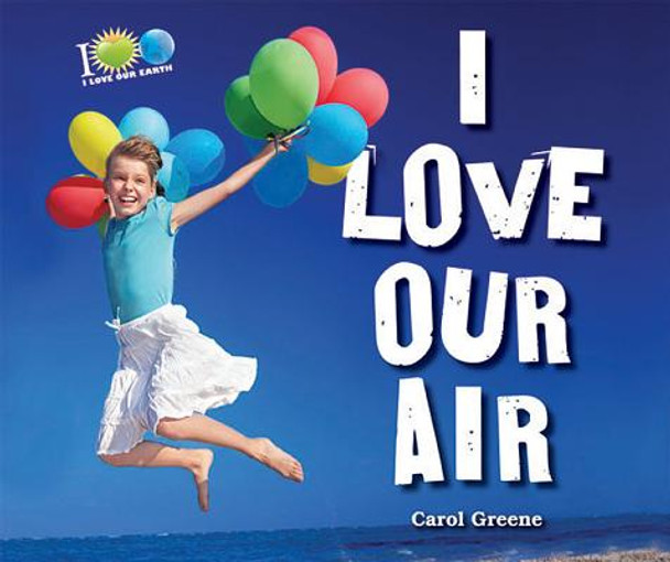 I Love Our Air (Library Binding)