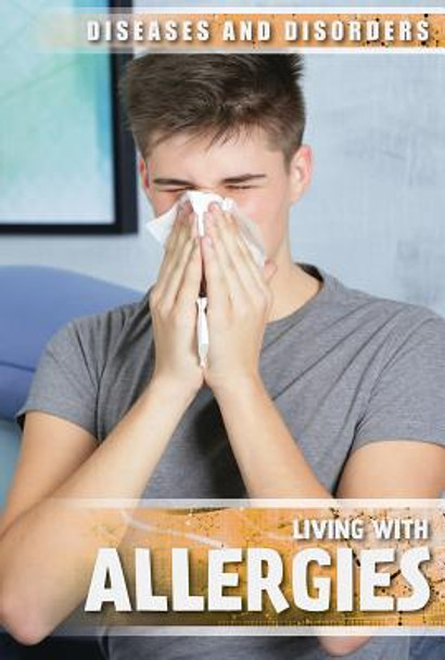 Living with Allergies (Library Binding)