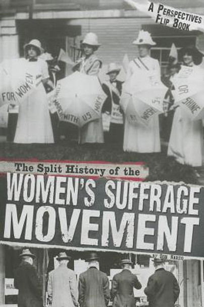 The Split History of the Women's Suffrage Movement: Suffragists Perspective (Library Binding)