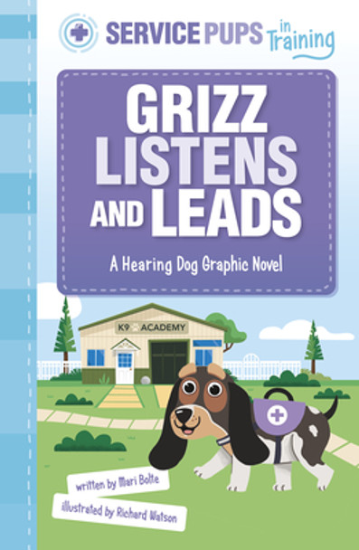 Grizz Listens and Leads: A Hearing Dog Graphic Novel (Paperback)